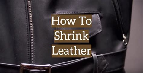 how to shrink fake leather shoes|how to tighten leather boots.